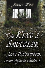 Kings Smuggler Jane Whorwood Secret Agent To Charles I