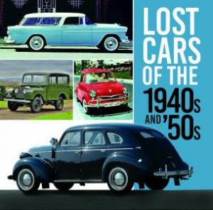 Lost Cars of the 1940s and '50s by GILES CHAPMAN