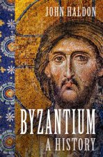Byzantium A History