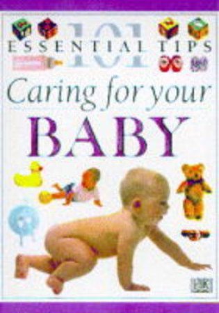 101 Essential Tips: Baby Care by Elizabeth Fenwick