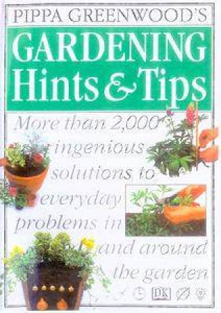 Gardening Hints & Tips by Pippa Greenwood