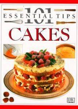 101 Essential Tips Cakes