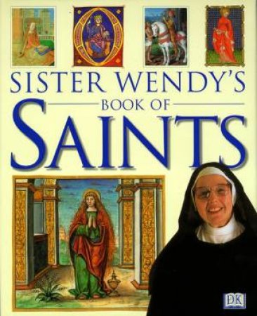 Sister Wendy's Book Of Saints by Wendy Beckett