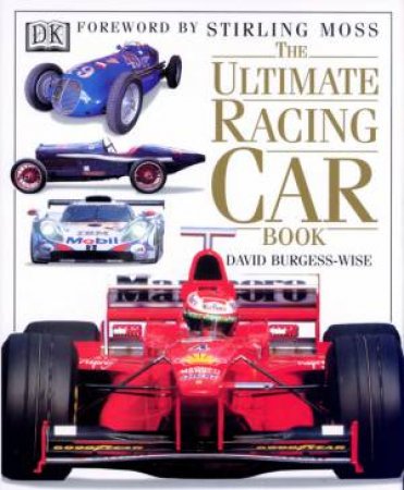 The Ultimate Racing Car Book by David Burgess-Wise