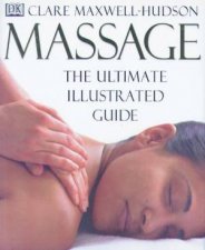 Massage The Ultimate Illustrated Guide