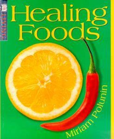 DK Living: Healing Foods by Miriam Polunin