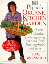 Pippa Greenwoods Organic Kitchen Garden