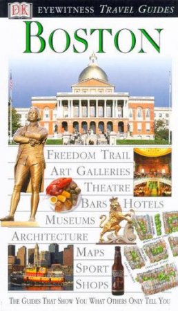 Eyewitness Travel Guides: Boston by Various