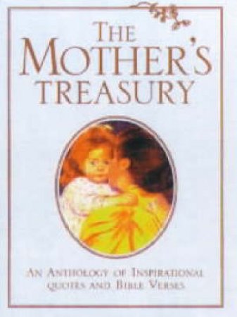 A Mother's Treasury by Various