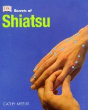 Secrets Of Shiatsu