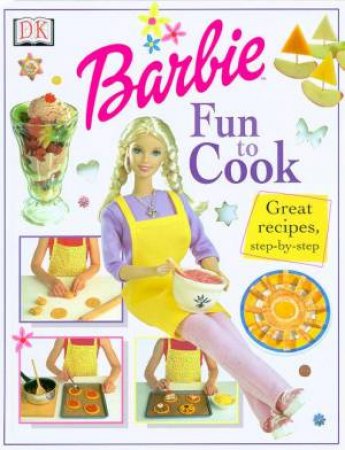 Barbie: Fun To Cook Book by Various
