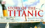 Story Of The Titanic