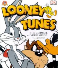Looney Tunes The Ultimate Visual Guide