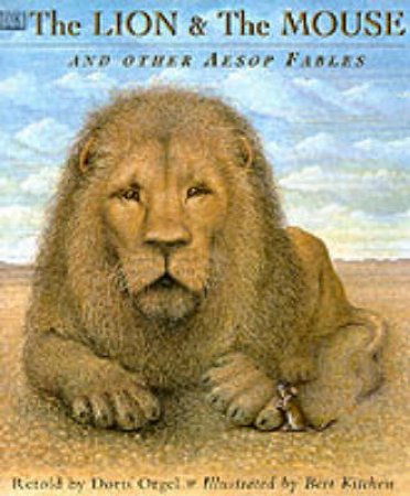 The Lion & The Mouse & Other Aesop Fables by Aesop