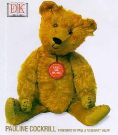 The Teddy Bear Encyclopedia by Pauline Cockrill