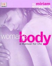 Womans Body A Manual For Life