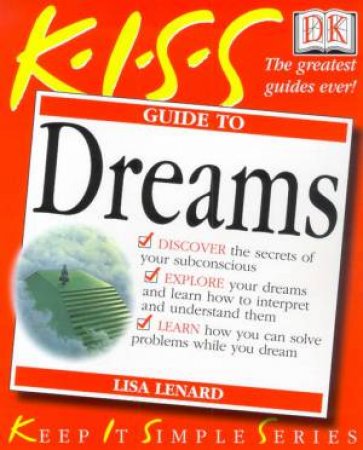 K.I.S.S. Guides: Dreams by Lisa Lenard