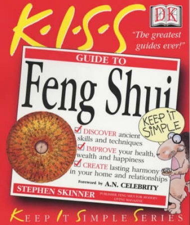 K.I.S.S. Guides: Feng Shui by Stephen Skinner