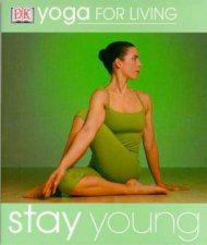 Yoga For Living Stay Young
