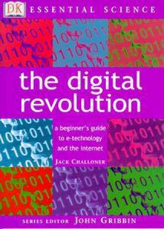 Essential Science: The Digital Revolution by Jack Challoner