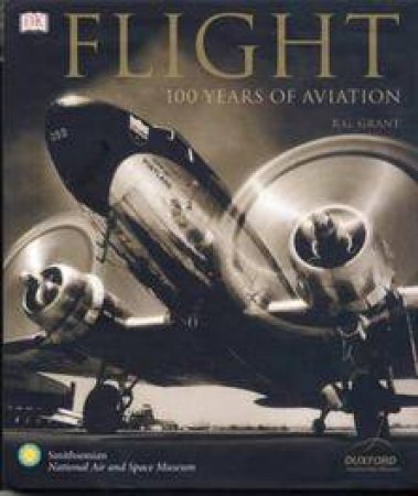 Flight: 100 Years Of Aviation by Various