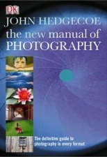 The New Manual Of Photography