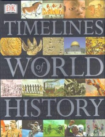Timelines Of World History by Various