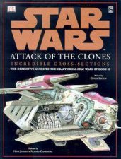 Star Wars Episode II Attack Of The Clones Incredible CrossSections