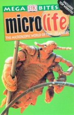 DK Mega Bites Microlife The Microscopic World Of Tiny Creatures