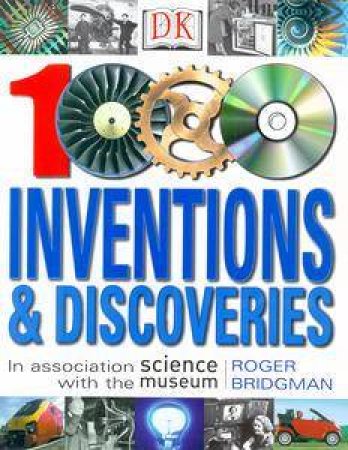 1000 Inventions & Discoveries by Roger Bridgman