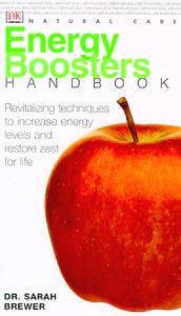 DK Natural Care Handbook: Energy Boosters by Sarah Brewer