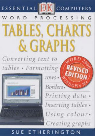 Essential Computers: Word Processing: Tables, Charts & Graphs by Sue Etherington