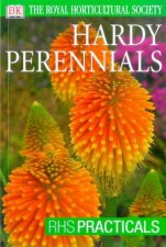 The Royal Horticultural Society RHS Practicals Hardy Perennials