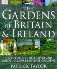 The Gardens Of Britain  Ireland