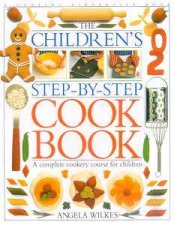 Childrens Step By Step Cook Book