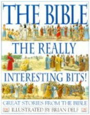 The Bible The Really Interesting Bits