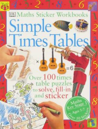 Maths Sticker Workbooks: Simple Times Tables by Various