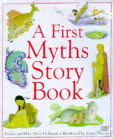 A First Myths Storybook by Mary Hoffman
