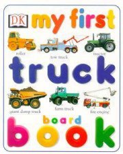 My First Truck Board Book