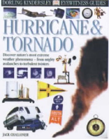 Eyewitness Guides: Hurricane & Tornado by Jack Challoner