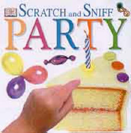 Scratch & Sniff: Party by Various