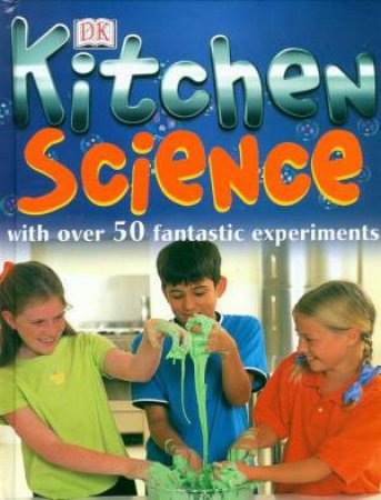 Science Series: Kitchen Science by Various