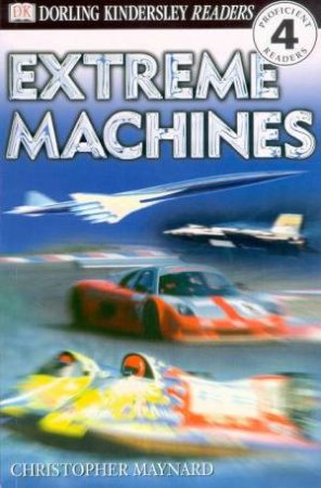 Extreme Machines by Christopher Maynard