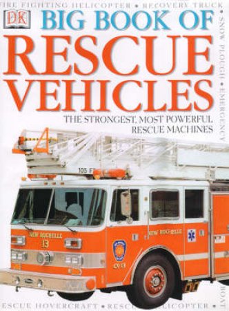 The Big Book Of Rescue Vehicles by Various