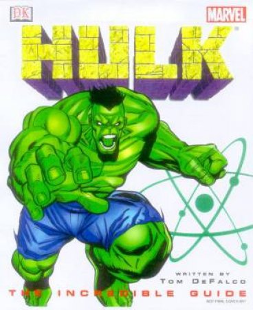 DC Marvel: Hulk: The Incredible Guide by Tom DeFalco