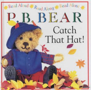Catch That Hat!: Pyjama Bedtime Bear Read Along by Lee Davis