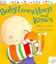 DK Toddler Storybook Baby Loves Hugs  Kisses