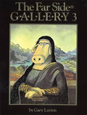 The Far Side Gallery: Three by Gary Larson