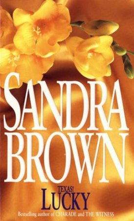 Texas: Lucky by Sandra Brown