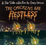 The Chickens Are Restless